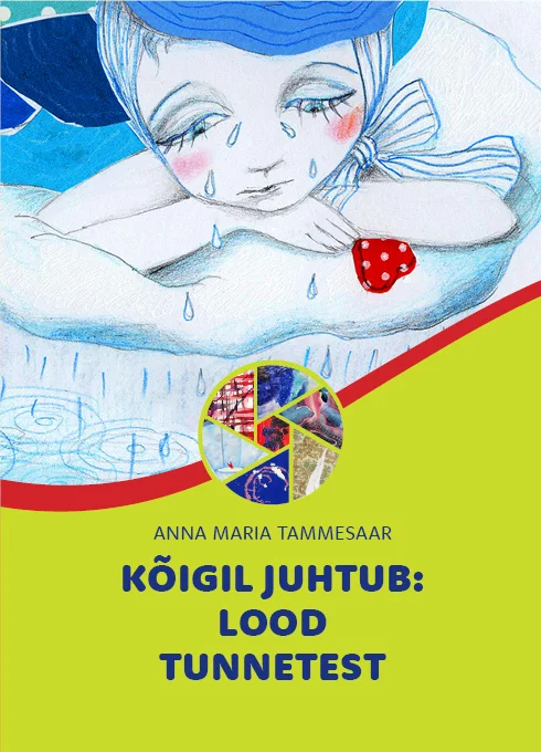 Kõigil juhtub: lood tunnetest raamatu kaas